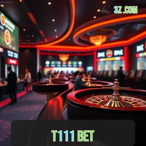t111 bet: Descubra a Experiência Única de Eventos Esportivos